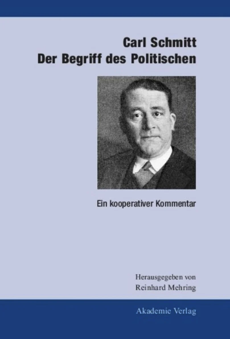 Carl Schmitt – der BEgriff des Politischen